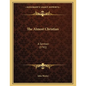 The Almost Christian: A Sermon (1741) - Paperback