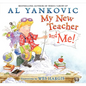 My New Teacher and Me! - Hardcover