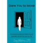 Dare You to Move - Paperback