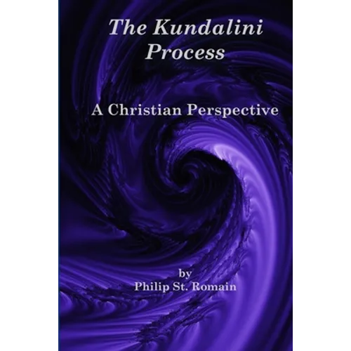 The Kundalini Process: A Christian Perspective - Paperback