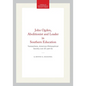 John Ogden, Abolitionist and Leader in Southern Education: Transactions, American Philosophical Society (Vol. 87, Part 6) - Hardcover