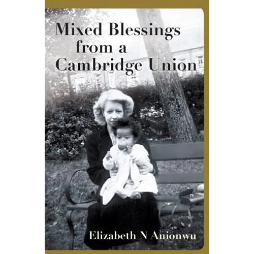 Mixed Blessings from a Cambridge Union - Paperback