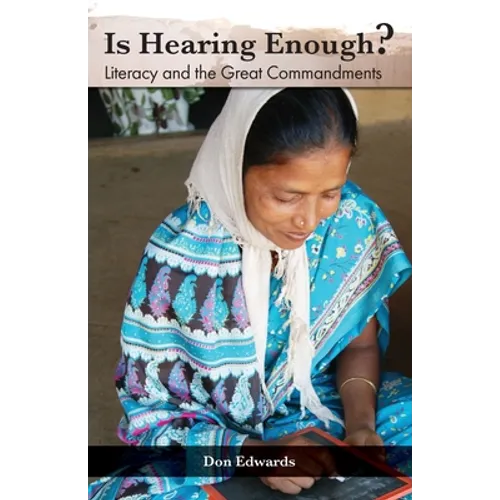 Is Hearing Enough?:: Literacy and the Great Commission - Paperback
