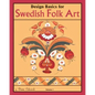 Design Basics for Swedish Folk Art, Volume 1 - Paperback