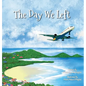 The Day We Left - Hardcover