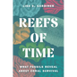 Reefs of Time: What Fossils Reveal about Coral Survival - Hardcover