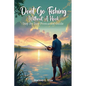 Don't Go Fishing Without A Hook: Step-by-step Premarital Guide - Paperback