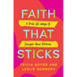 Faith That Sticks: 5 Real-Life Ways to Disciple Your Preteen - Paperback