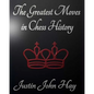 The Greatest Moves in Chess History - Paperback