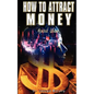 How to Attract Money, Revised Edition - Paperback