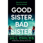 Good Sister, Bad Sister - Hardcover