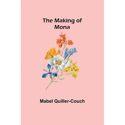 The Making of Mona - Paperback