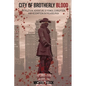 City of Brotherly Blood: My Political Adventure of Power, Corruption and Redemption in Philadelphia - Paperback