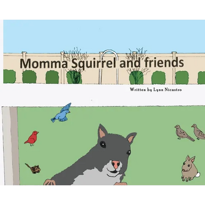 Momma Squirrel and Friends - Hardcover