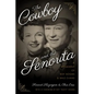 The Cowboy and the Senorita: A Biography of Roy Rogers and Dale Evans - Paperback