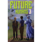 Future Humans 3: Lost in Time - Paperback