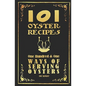 101 Oyster Recipes - 1907 Reprint: One Hundred & One Ways Of Serving Oysters - Paperback