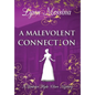A Malevolent Connection - Hardcover