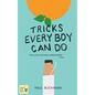 Tricks Every Boy Can Do - Paperback
