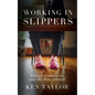 Working In Slippers: Virtual Companies and the New Normal - Paperback