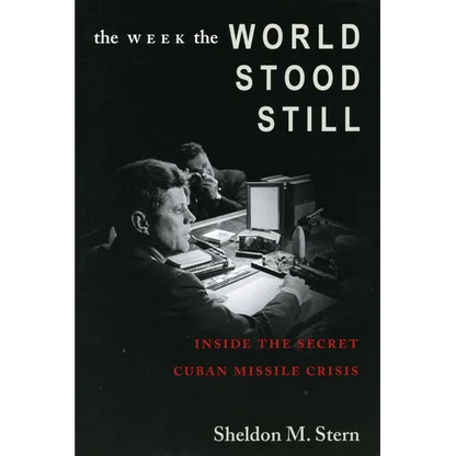The Week the World Stood Still: Inside the Secret Cuban Missile Crisis - Paperback