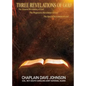 THREE REVELATIONS OF GOD The General Revelation of God The Progressive Revelation of God The Special Revelation of God - Paperback