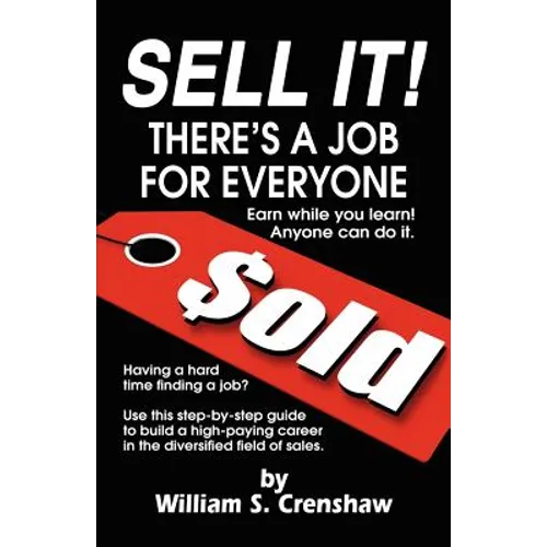 Sell It!: There's A Job For Everyone - Paperback