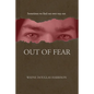 Out of Fear - Paperback