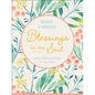 Blessings for the Soul: Words of Grace and Peace for Your Heart - Hardcover