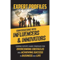 Expert Profiles Volume 3: Conversations with Influencers & Innovators - Paperback