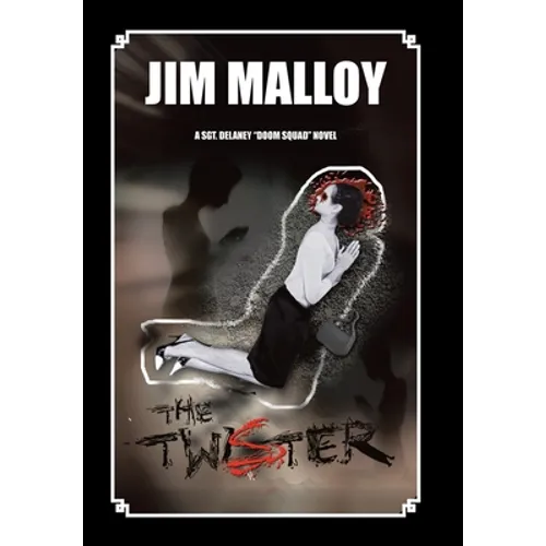 The Twister: A Sgt. Delaney "Doom Squad" Novel - Hardcover