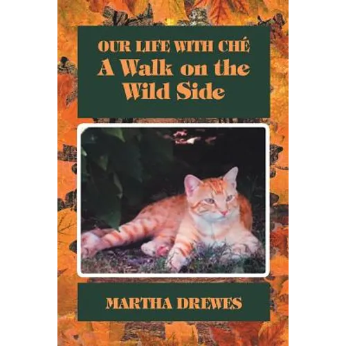 Our Life With Ché: A Walk on the Wild Side - Paperback