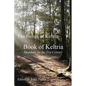 Book of Keltria: Druidism for the 21st Century - Paperback