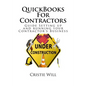 QuickBooks For Contractors: Guide Setting up and running your Contractor's Business - Paperback