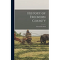 History of Freeborn County - Hardcover