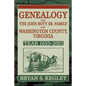 Genealogy of the John Bott Sr. Family of Washington County, Virginia: Year 1653-2001 - Paperback
