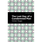 The Last Day of a Condemned Man - Hardcover