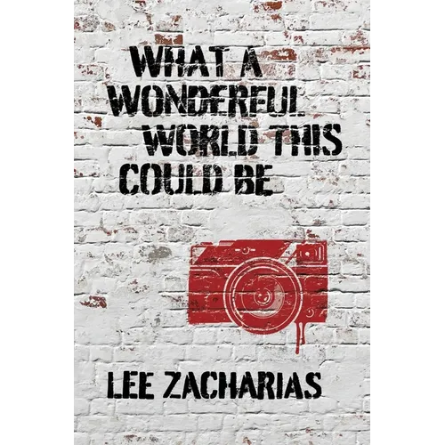 What a Wonderful World This Could Be - Paperback