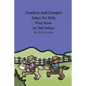 Cowboy and Cowgirl Jokes for Kids Plus How to Tell Jokes - Paperback