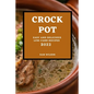 Crock Pot 2022: Easy and Delicious Low-Carb Recipes - Paperback