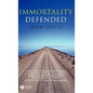 Immortality Defended - Hardcover
