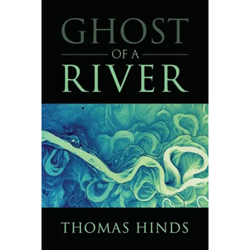 Ghost of a River - Paperback