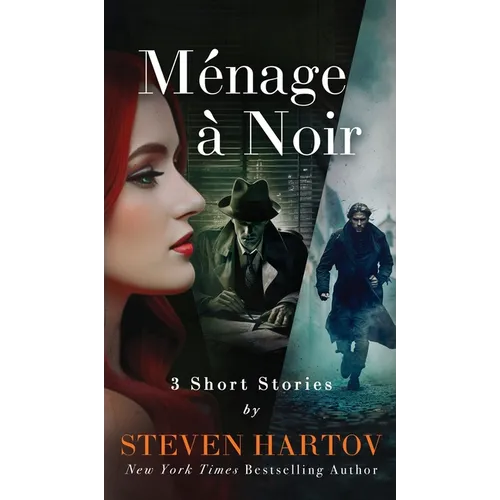 Ménage à Noir: 3 Short Stories - Hardcover