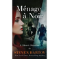 Ménage à Noir: 3 Short Stories - Hardcover