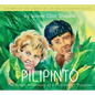 Pilipinto: The Jungle Adventures of a Missionary's Daughter - Hardcover