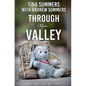 Through the Valley: One family's journey through PTSD - Paperback
