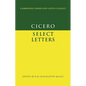 Cicero Select Letters - Paperback