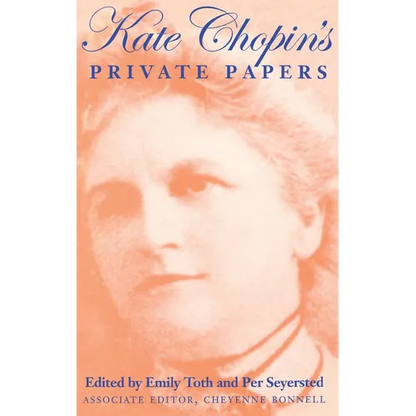 Kate Chopin S Private Papers - Hardcover