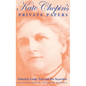 Kate Chopin S Private Papers - Hardcover