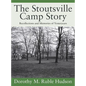 The Stoutsville Camp Story: Recollections and Memories of Yesteryears - Hardcover
